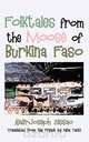 Folktales from the Moose of Burkina Faso, Alain-Joseph Sissao 