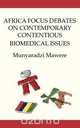 Africa Focus Debates on Contemporary Contentious Biomedical Issues, Munyaradzi Mawere 