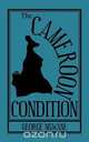 The Cameroon Condition, George Ngwane 