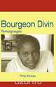 Bourgeon Divin, Philippe Mutaka 