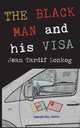 The Black Man and His Visa, Jean Tardif Lonkog 
