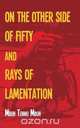The Other Side of Fifty and Rays of Lamentation, Mbuh Tennu Mbuh 