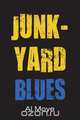 Junkyard Blues, Al Moye 