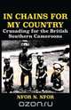 In Chains for My Country. Crusading for the British Southern Cameroons, Nfor N. Nfor 