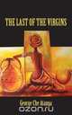 The Last Of The Virgins, George Che Atanga 