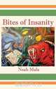 Bites of Insanity, Nsah Mala 