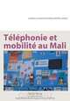 Telephonie et mobilite au Mali, Naffet Keita 