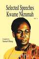 Selected Speeches of Kwame Nkrumah. Volume 3, Kwame Nkrumah 