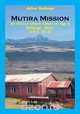 Mutira Mission. An African Church Comes of Age in Kirinyaga, Kenya (1912-2012), Gathogo Julius 