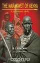 The Marakwet of Kenya. A Preliminary Study, B. E. Kipkorir 