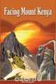 Facing Mount Kenya. The Traditional Life of the Gikuyu, Jomo Kenyatta 