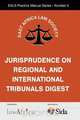 The Jurisprudence on Regional and International Tribunals Digest, 