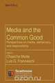 Media and the Common Good. Perspectives on media, democracy and responsibility, 
