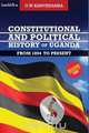 Constitutional and Political History of Uganda, George W Kanyeihamba 