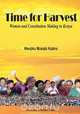 Time for Harvest. Women and Constitution Making in Kenya, Wanjiku Mukabi Kabira 