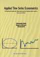 Applied Time Series Econometrics. A Practical Guide for Macroeconomic Researchers with a Focus on Africa, Alemayehu Geda 