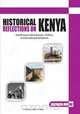 Historical Reflections on Kenya. Intellectual Adventurism, Politics and International Relations, Macharia Munene 