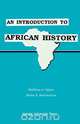 An Introduction to African History, Matthias A. Ogutu 