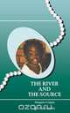 River and the Source, The, Margaret A Ogola 
