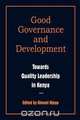Governance and Development. Toward Quality Leadership in Kenya, 