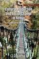 Cultural Production and Change in Kenya. Building Bridges, 