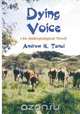 Dying Voice, Andrew K. Tanui 