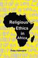Religious Ethics in Africa, Peter Kasenene 