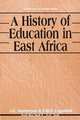 A History of Education in East Africa, J. C. Ssekamwa 
