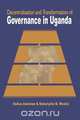 Decentralisation and Transformation of Governance in Uganda, Delius Asiimwe 