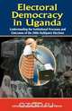 Electoral Democracy in Uganda, 