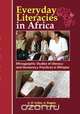 Everyday Literacies in Africa. Ethnographic Studies of Literacy and Numeracy Practices in Ethiopia, Alemayehu Hailu Gebre 