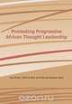 Promoting Progressive African Thought Leadership, 