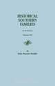 Historical Southern Families. in 23 Volumes. Volume VII, John Bennett Boddie 