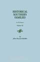 Historical Southern Families. in 23 Volumes. Volume IX, John Bennett Boddie 