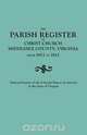 Parish Register of Christ Church, Middlesex County, Virginia, from 1653 to 1812, National Society Of The Colonial Dames O 