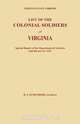 List of the Colonial Soldiers of Virginia. Virginia State Library, Special Report of the Department of Archives and History for 1913, H. J. Eckenrode 