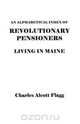 An Alphabetical Index of Revolutionary Pensioners Living in Maine, Charles Alcott Flagg 