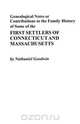 Genealogical Notes or Contributions to the Family History of Some of the First Settlers of Connecticut and Masschusetts, Nathaniel Goodwin 