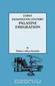 Early Eighteenth Century Palatine Emigration, Walter A. Knittle 