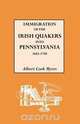 Immigration of the Irish Quakers Into Pennsylvania, 1682-1750, Albert Meyers 