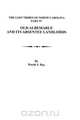 Old Albemarle and Its Absentee Landlords. Originally published as The Lost Tribes of North Carolina, Part IV, Worth S. Ray 