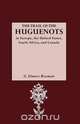 The Trail of the Huguenots, G. Elmore Reaman 