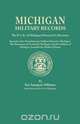 Michigan Military Records. the D.A.R. of Michigan Historical Collections; Records of the Revolutionary Soldiers Buried in Michigan; The Pensioners of, Sue I. Silliman 