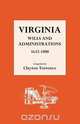 Virginia Wills and Administrations 1632-1800, Clayton Torrence 