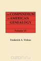 The Compendium of American Genealogy, Frederick A. Virkus 