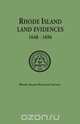 Rhode Island Land Evidences, 1648-1696, Rhode Island Historical Society 