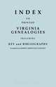 Index to Printed Virginia Genealogies, Including Key and Bibliography, Robert Armistead Stewart 