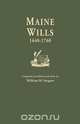 Maine Wills, 1640-1760, 