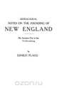 Genealogical Notes on the Founding of New England. My Ancestors