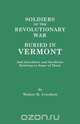 Soldiers of the Revolutionary War Buried in Vermont, and Anecdotes and Incidents Relating to Some of Them, Walter Hill Crockett 